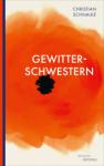 das Cover von Christian Schnalke: Gewitterschwestern