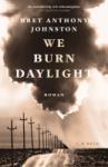 das Cover von We Burn Daylight