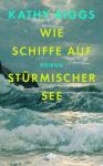 das Cover von Wie Schiffe auf stürmischer See