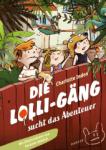 das Cover von Die Lolli-Gäng sucht das Abenteuer