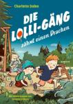 das Cover von Die Lolli-Gäng zähmt einen Drachen