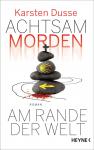 das Cover von Achtsam morden am Rande der Welt