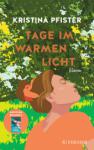 das Cover von Kristina Pfister: Tage im warmen Licht