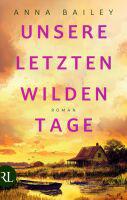 das Cover von Unsere letzten wilden Tage