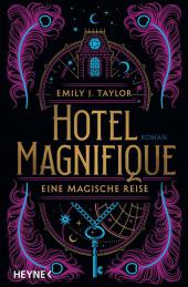das Cover von Hotel Magnifique - Eine magische Reise