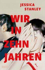 das Cover von Wir in zehn Jahren