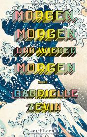 das Cover von Morgen, morgen und wieder morgen