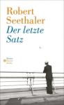 das Cover von Robert Seethaler: Der letzte Satz