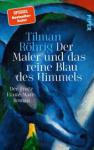 das Cover von Der Maler und das reine Blau des Himmels