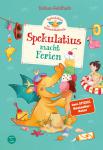 das Cover von Spekulatius, der Weihnachtsdrache. Spekulatius macht Ferien