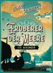 das Cover von Weltgeschichte(n) - Eroberer der Meere: Die Wikinger