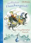 das Cover von Ute Krause: Verflixter Flaschengeist! - Ein gefährlicher Wunsch
