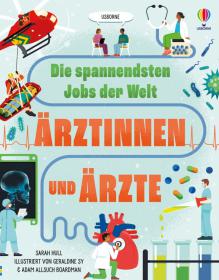 das Cover von Die spannendsten Jobs der Welt: Ärztinnen und Ärzte