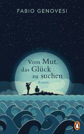das Cover von Vom Mut, das Glück zu suchen