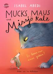 das Cover von Mucks Maus und Missjö Katz. Es kann nur einen geben!