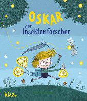 das Cover von Oskar, der Insektenforscher
