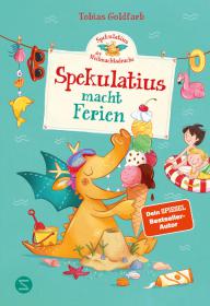 das Cover von Spekulatius, der Weihnachtsdrache. Spekulatius macht Ferien