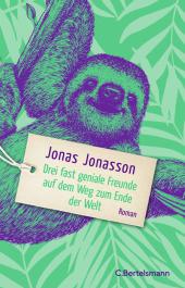 das Cover von Drei fast geniale Freunde auf dem Weg zum Ende der Welt