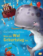 das Cover von Wenn der Wal Geburtstag hat, wird er von Spinat nicht satt