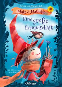 das Cover von Mats und Mathilde 1. Eine große Freundschaft
