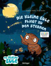 das Cover von Die kleine Eule fliegt zu den Sternen