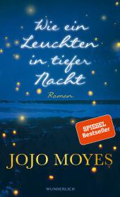 das Cover von Wie ein Leuchten in tiefer Nacht