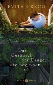 das Cover von Das Geräusch der Dinge, die beginnen
