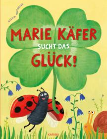 das Cover von Marie Käfer sucht das Glück!