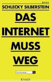 das Cover von Das Internet muss weg