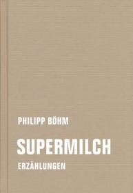 das Cover von Supermilch
