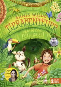 das Cover von Annis wilde Tierabenteuer – auf in den Dschungel