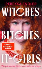das Cover von Witches, Bitches, It-Girls