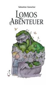 das Cover von Lomos Abenteuer