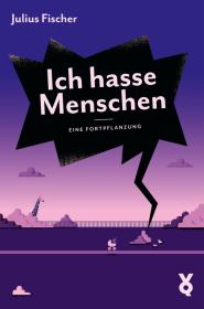 Bitte klicken für größeres Bild das Cover von Ich hasse Menschen