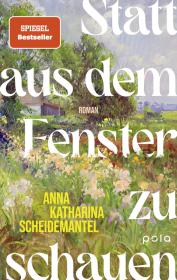 das Cover von Statt aus dem Fenster zu schauen