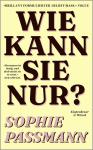 das Cover von Wie kann sie nur?