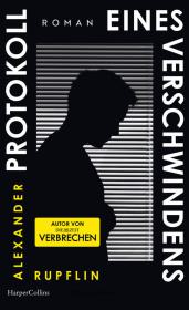 das Cover von Protokoll eines Verschwindens