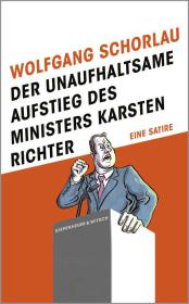 das Cover von Der unaufhaltsame Aufstieg des Ministers Karsten Richter