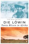 das Cover von Die Löwin. Tania Blixen in Afrika