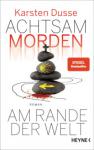 das Cover von Achtsam morden am Rande der Welt