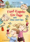 das Cover von Fünf-Kugeln-Eis-Tage mit Oma und Opa