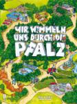 das Cover von Wir wimmeln uns durch die Pfalz