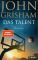 das Cover von John Grisham: Das Talent