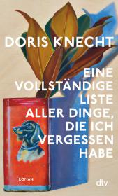 das Cover von Eine vollständige Liste aller Dinge, die ich vergessen habe