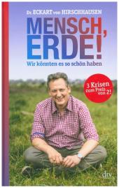 das Cover von Mensch, Erde! Wir könnten es so schön haben, Endlich! Der neue Hirschhausen