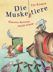 das Cover von Die Muskeltiere - Hamster Bertram macht Schule