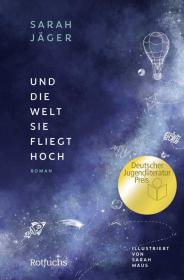 das Cover von Und die Welt, sie fliegt hoch