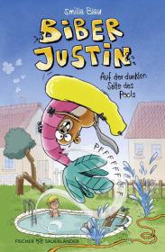 das Cover von Biber Justin. Auf der dunklen Seite des Pools