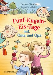 das Cover von Fünf-Kugeln-Eis-Tage mit Oma und Opa