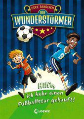 das Cover von Der Wunderstürmer - Hilfe, ich habe einen Fußballstar gekauft!